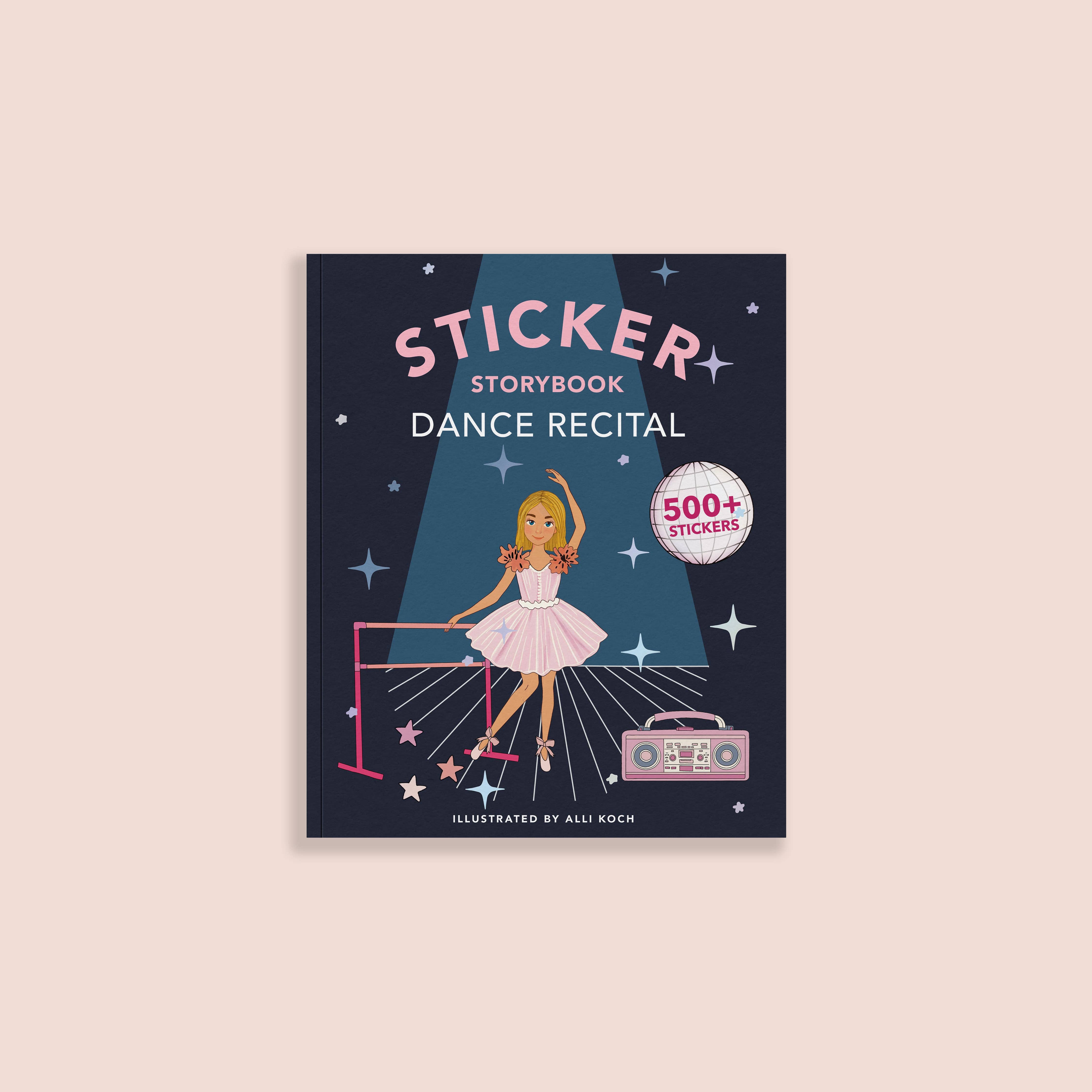 My Sticker Storybook: Dance Recital (500+ Reusable Stickers)