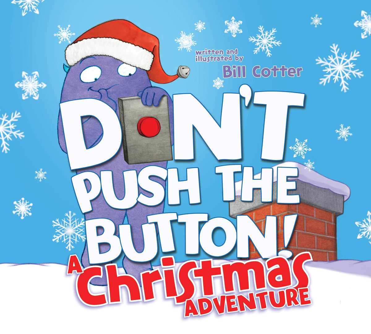 Don't Push the Button! A Christmas Adventure